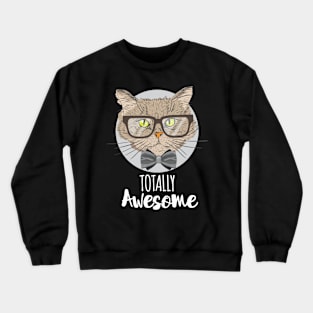 Totally Awesome Katze Crewneck Sweatshirt